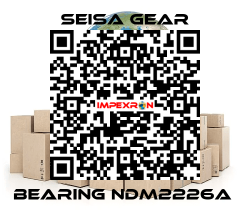 BEARING NDM2226A  Seisa gear