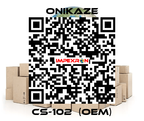 CS-102  (OEM) Onikaze