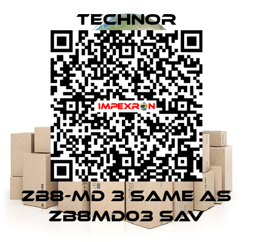 ZB8-MD 3 same as ZB8MD03 SAV TECHNOR