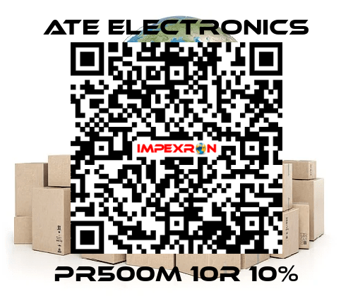 PR500M 10R 10% ATE Electronics