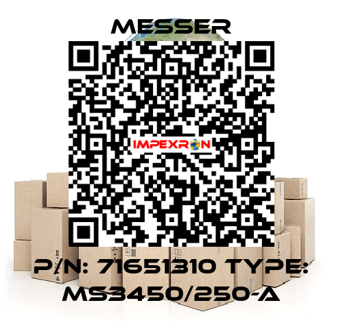 p/n: 71651310 type: MS3450/250-A Messer