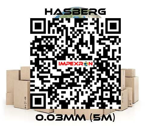 0.03mm (5m) Hasberg