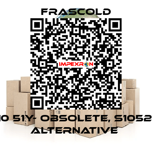 S10 51Y- obsolete, S1052Y- alternative  Frascold